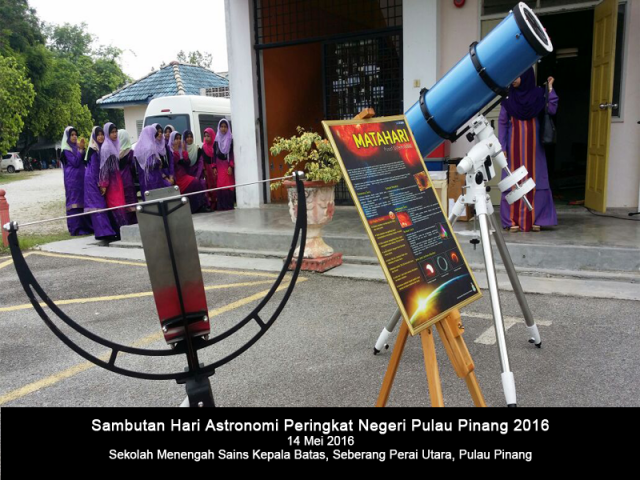 Sambutan Hari Astronomi Peringkat Negeri Pulau Pinang 2016